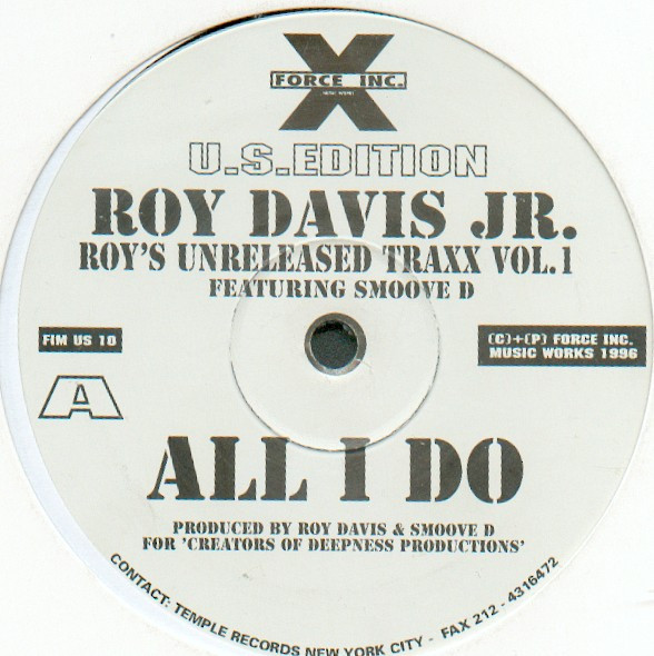 Roy Davis Jr. Featuring Smoove D - Roy's Unreleased Traxx Vol. 1 | Force Inc. Music Works U.S.Edition (FIM US 10) - main Roy Davis Jr. Featuring Smoove D - Roy's Unreleased Traxx Vol. 1 | Force Inc. Music Works U.S.Edition (FIM US 10) - main