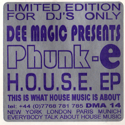 Phunk-E - H.O.U.S.E. EP | Dee Magic (DMA 14) - 2