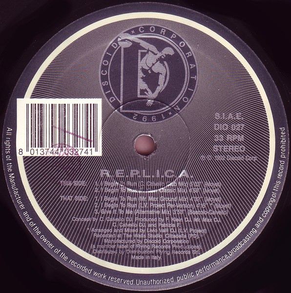 R.E.P.L.I.C.A. - I Begin To Run | Discoid Corporation (DIO 027)