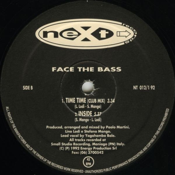 Face The Bass - Time Time | Next Records (NT 012/1 92) - 4 Face The Bass - Time Time | Next Records (NT 012/1 92) - 4