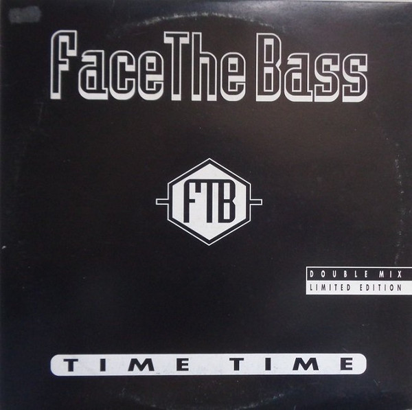 Face The Bass - Time Time | Next Records (NT 012/1 92) - main Face The Bass - Time Time | Next Records (NT 012/1 92) - main
