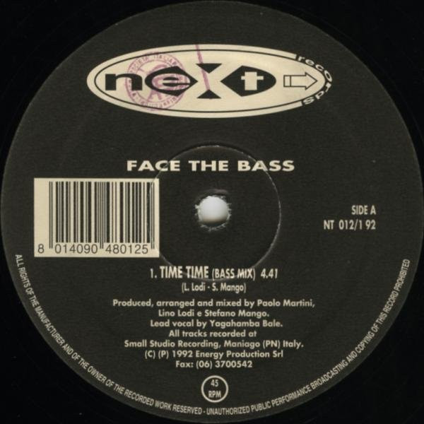 Face The Bass - Time Time | Next Records (NT 012/1 92) - 3 Face The Bass - Time Time | Next Records (NT 012/1 92) - 3