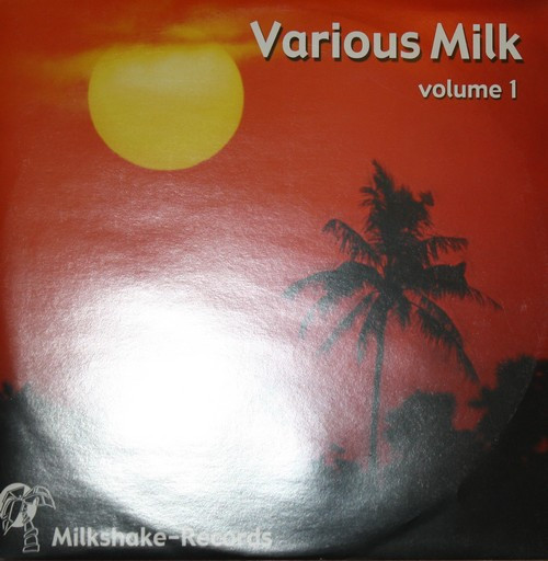 Various - Various Milk Volume 1 | Milkshake Records (milk 04) - main