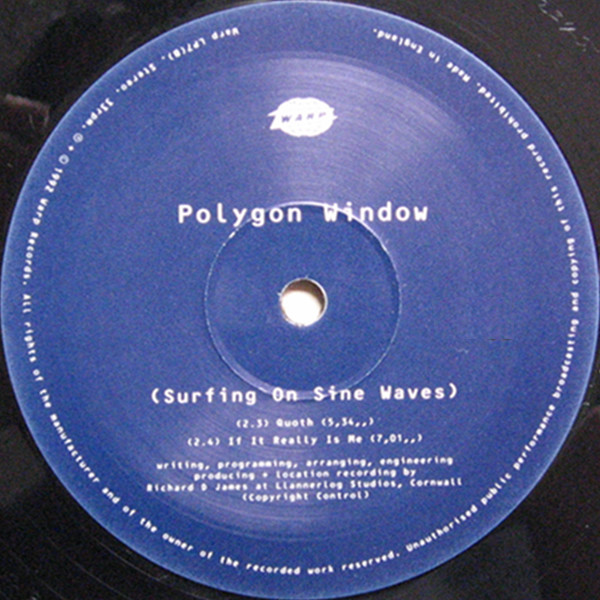 Polygon Window - Surfing On Sine Waves | Warp Records (WARP LP7) - 5 Polygon Window - Surfing On Sine Waves | Warp Records (WARP LP7) - 5