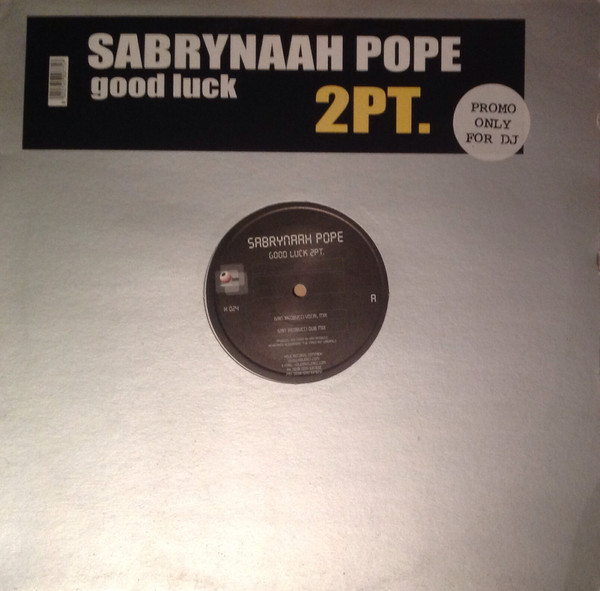 Sabrynaah Pope - Good Luck 2Pt. | Hole (H 024)