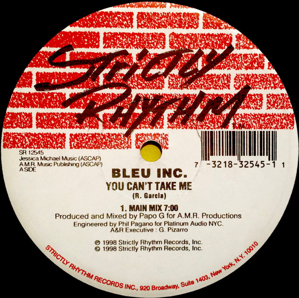 Bleu Inc. - You Can't Take Me | Strictly Rhythm (SR 12545) - main