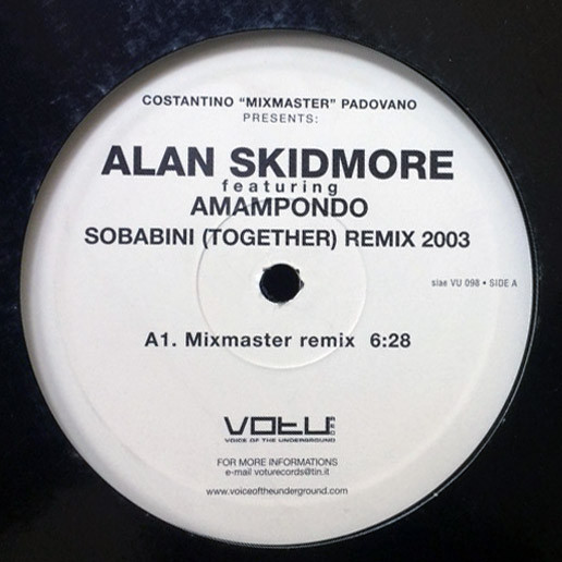 Alan Skidmore Featuring Amampondo - Sobabini (Together) (Remix 2003) | V.O.T.U. Records (Voice Of The Underground Records) (VU 098) - main Alan Skidmore Featuring Amampondo - Sobabini (Together) (Remix 2003) | V.O.T.U. Records (Voice Of The Underground Records) (VU 098) - main