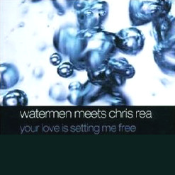 Watermen Meets Chris Rea - Your Love Is Setting Me Free | Modul (74321 88842 1)
