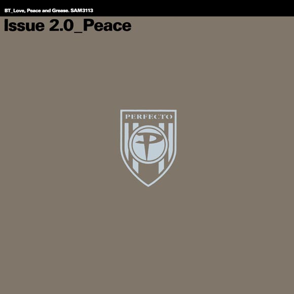 BT - Love, Peace And Grease - Issue 2.0 Peace | Perfecto (SAM3113)