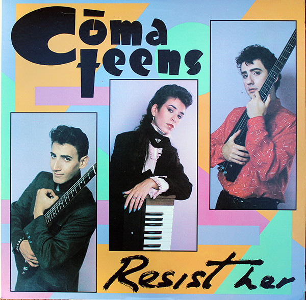 Comateens - Resist Her | Mercury (880 151-1)