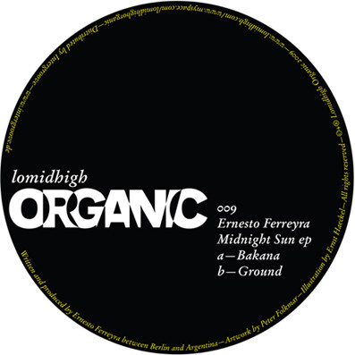 Ernesto Ferreyra - Midnight Sun EP | Lomidhigh Organic (LMHO009) - main Ernesto Ferreyra - Midnight Sun EP | Lomidhigh Organic (LMHO009) - main