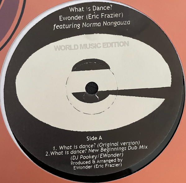Ewonder featuring Norma Nongauza - What Is Dance? | E-Wonder Records International (ERI 0001) - main