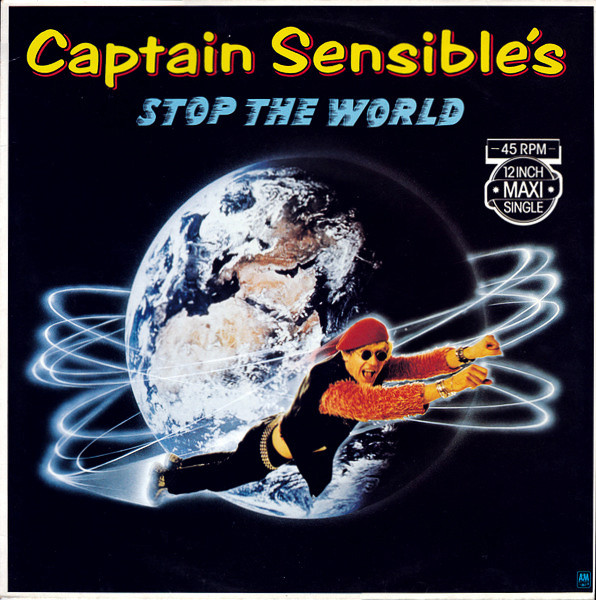 Captain Sensible - Stop The World | A&M Records (AMS 12-9274) - main Captain Sensible - Stop The World | A&M Records (AMS 12-9274) - main
