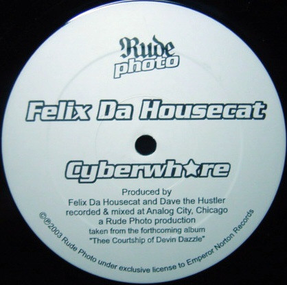 Felix Da Housecat - Cyberwhore | Emperor Norton (ZRP01) - 2