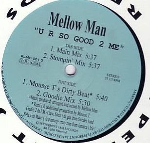 Mellow Man - U R So Good 2 Me | Peppermint Jam (PJMS 0010)