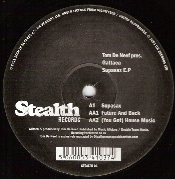 Tom De Neef & Gattaca - Supasax E.P | Stealth Records (STEALTH 03) - 2 Tom De Neef & Gattaca - Supasax E.P | Stealth Records (STEALTH 03) - 2