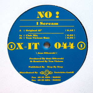 No ! - I Scream | X-IT Records (X-IT 044) - main No ! - I Scream | X-IT Records (X-IT 044) - main