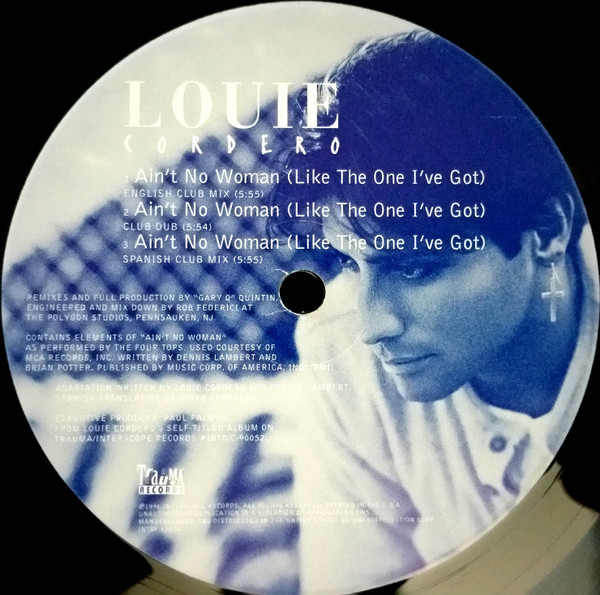 Louie Cordero - Ain't No Woman (Like The One I've Got) | Trauma Records (INT8P-6004) - main Louie Cordero - Ain't No Woman (Like The One I've Got) | Trauma Records (INT8P-6004) - main