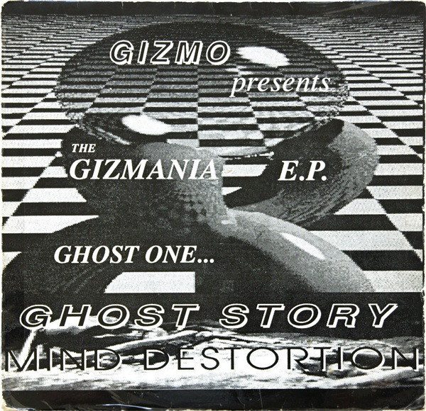 Gizmo - The Gizmania E.P. Ghost One | Laser Squad Records (LSR 0010)