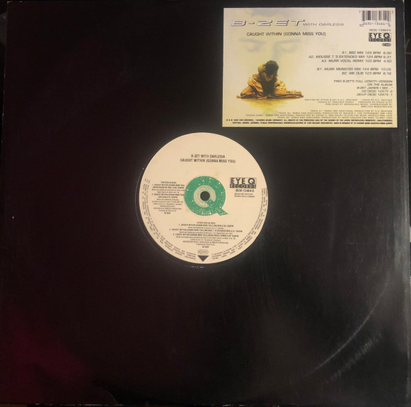 B-Zet With Darlesia Cearcy - Caught Within (Gonna Miss You) | Eye Q Records (0630-13464-0) - main