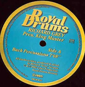 Richard Grey Pres. King Master - Back Percussions / Drummer Madness | Royal Drums (DRUM 016) - 2