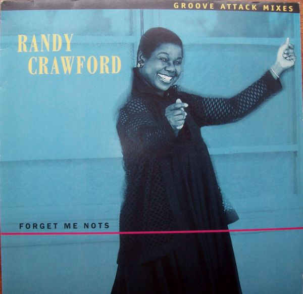 Randy Crawford - Forget Me Nots (Groove Attack Mixes) | WEA (0630 10827-0)