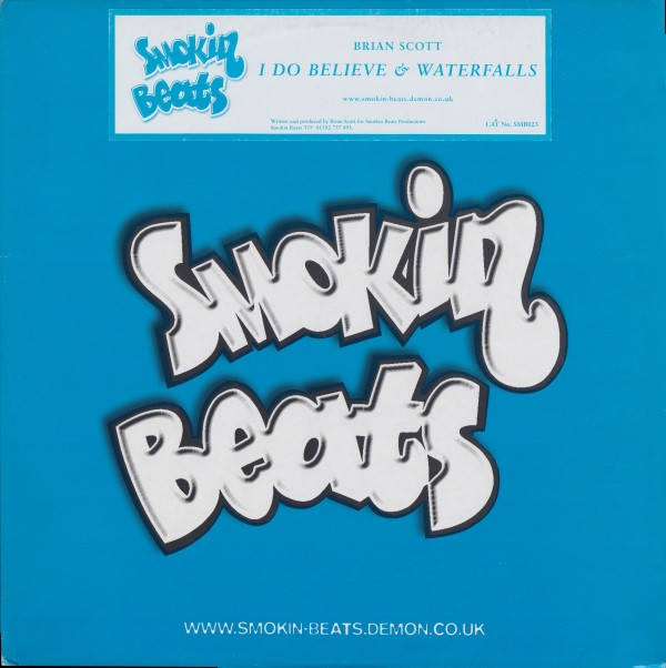 Brian Scott - I Do Believe & Waterfalls | Smokin Beats (SMB023) - main Brian Scott - I Do Believe & Waterfalls | Smokin Beats (SMB023) - main