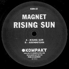 Magnet - Rising Sun | Kompakt (KOM  87)