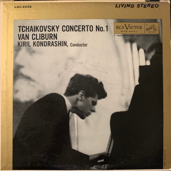 Tchaikovsky - Van Cliburn , Kiril Kondrashin - Concerto No. 1 | RCA Victor Red Seal (LSC-2252)