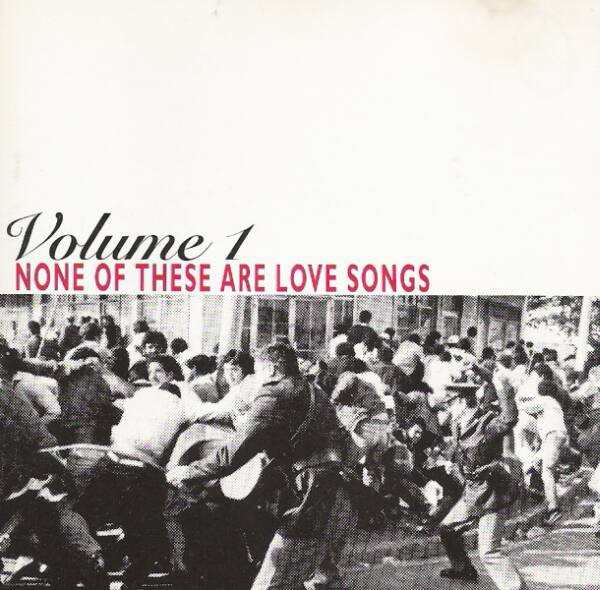 Various - None Of These Are Love Songs Volume 1 | Caustic Vision (CVN 001)