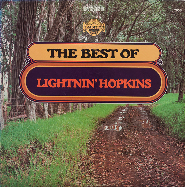 Lightnin' Hopkins - The Best Of Lightnin' Hopkins | Tradition Everest (2056) Lightnin' Hopkins - The Best Of Lightnin' Hopkins | Tradition Everest (2056)