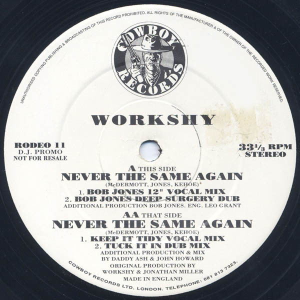 Workshy - Never The Same Again | Cowboy Records (RODEO 11)