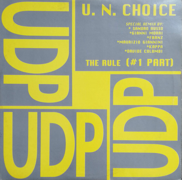U.N. Choice - The Rule (#1 Part) | UDP (UDP1012)