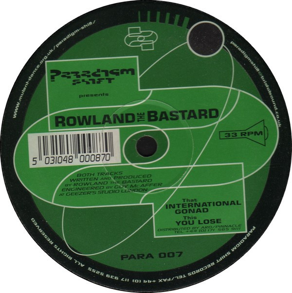 Rowland The Bastard - International Gonad / You Lose | Paradigm Shift Recordings (PARA 007) - main