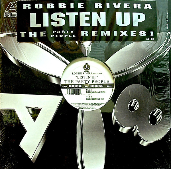 Robbie Rivera Presents The Party People - Listen Up | AV8 Records (AV 113) - main