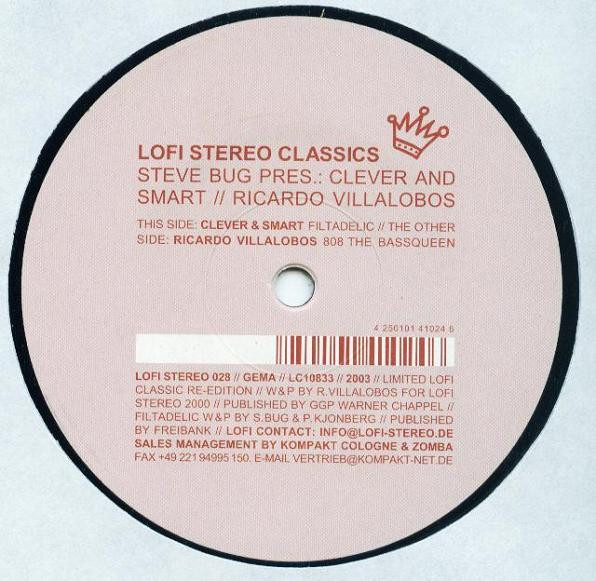 Ricardo Villalobos / Steve Bug Pres. Clever And Smart - 808 The Bassqueen / Filtadelic | Lo-Fi Stereo (LOFI STEREO 028) - 2 Ricardo Villalobos / Steve Bug Pres. Clever And Smart - 808 The Bassqueen / Filtadelic | Lo-Fi Stereo (LOFI STEREO 028) - 2
