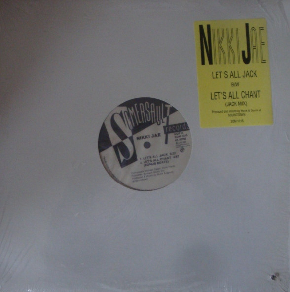 Nikki Jae - Let's All Jack / Let's All Chant | Somersault Records (SOM-1215)