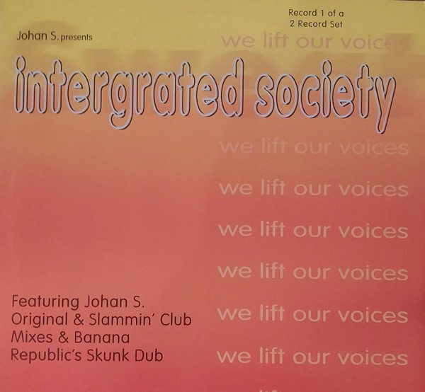 Johan S.  &  Intergrated Society - We Lift Our Voices | Sweat (SWHX 028)
