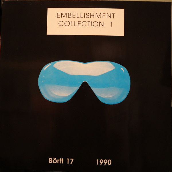 Various - Embellishment Collection 1 | Börft Records (Börft 17) - main