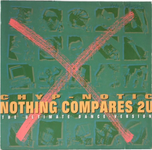 Chyp-Notic - Nothing Compares 2U (The Ultimate Dance-Version) | Coconut (613 199)