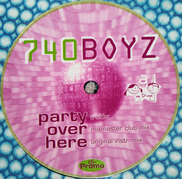 740 Boyz - Party Over Here | Suburban (none) - main 740 Boyz - Party Over Here | Suburban (none) - main