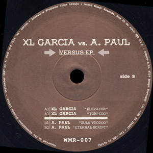 XL Garcia vs. A. Paul - Versus EP | World Music Records (WMR007)