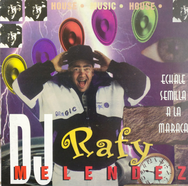 Rafy DJ Melendez - Echale Semilla A La Maraca | On Top Records (OT 8026)