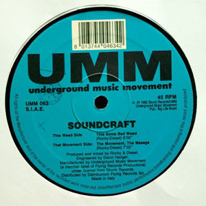 Soundcraft - This Some Bad Weed / The Movement, The Message | UMM (UMM 063) - main Soundcraft - This Some Bad Weed / The Movement, The Message | UMM (UMM 063) - main