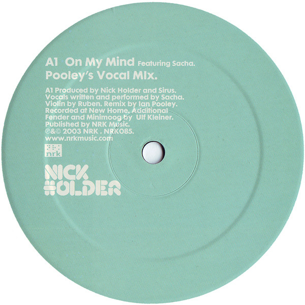 Nick Holder Featuring Sacha Williamson - On My Mind (Ian Pooley Mixes) | NRK Sound Division (NRK085) - 3