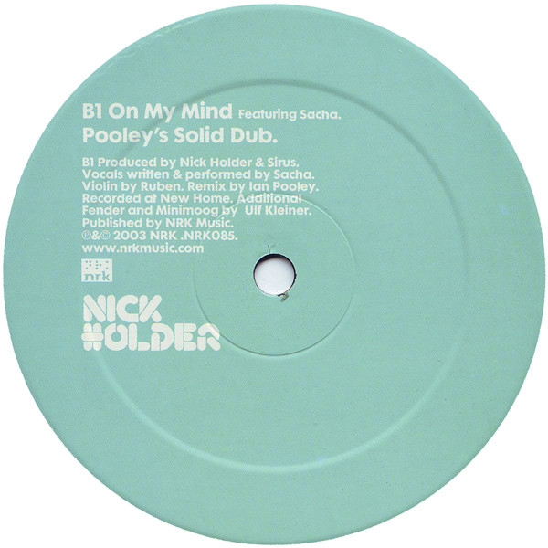Nick Holder Featuring Sacha Williamson - On My Mind (Ian Pooley Mixes) | NRK Sound Division (NRK085) - 4