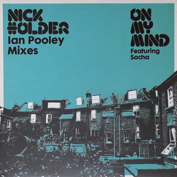 Nick Holder Featuring Sacha Williamson - On My Mind (Ian Pooley Mixes) | NRK Sound Division (NRK085)