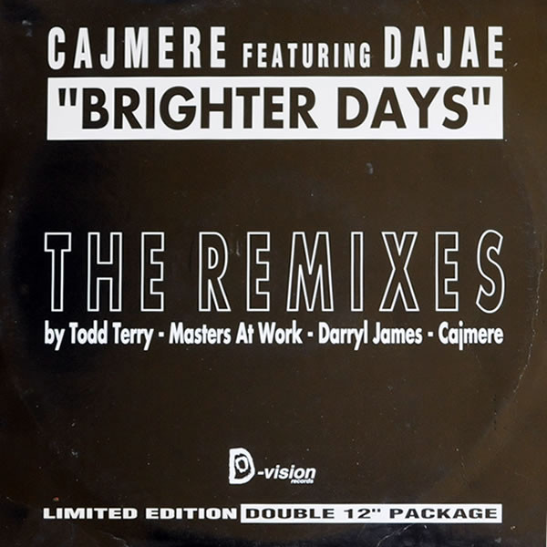 Cajmere Featuring Dajaé - Brighter Days - The Remixes | D:vision Records (DVR 017) - main