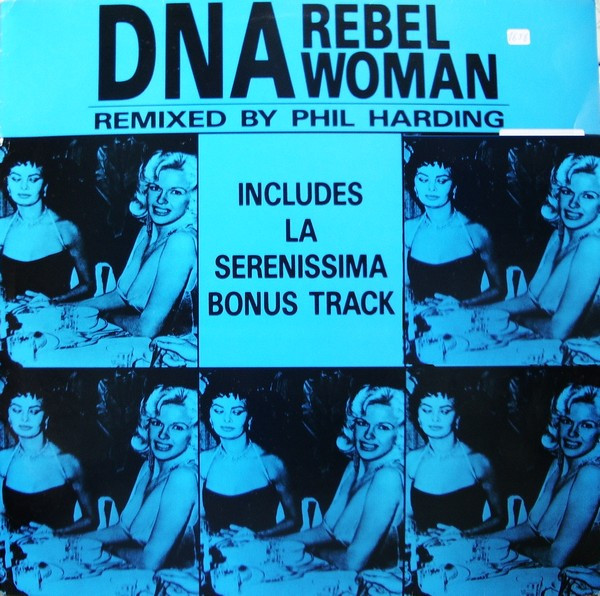 DNA - Rebel Woman | DNA Records (12 DNARX 001) - main