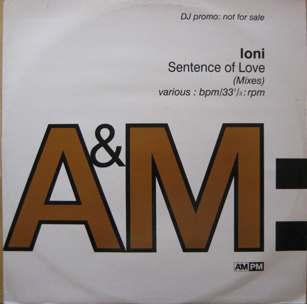 Ioni - Sentence Of Love (Mixes) | A&M PM (AMYDJ 0162) - main